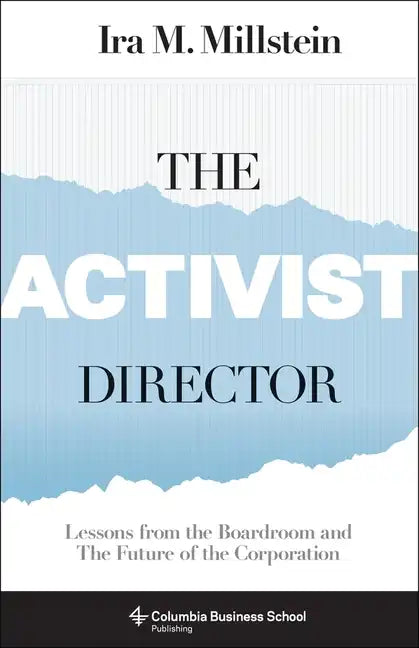 The Activist Director: Lessons from the Boardroom and the Future of the Corporation - Paperback