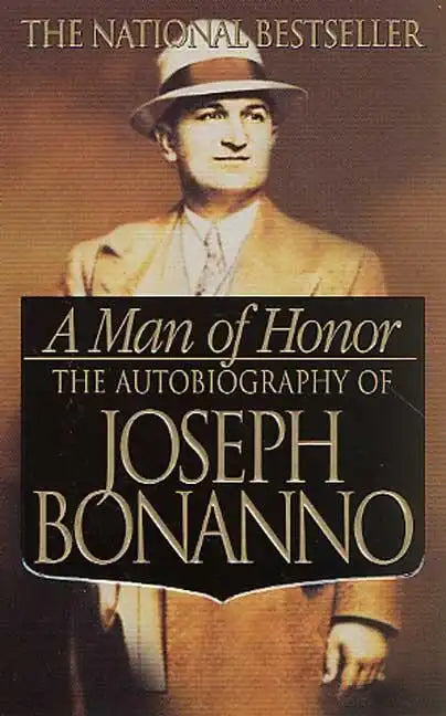 A Man of Honor: The Autobiography of Joseph Bonanno - Paperback