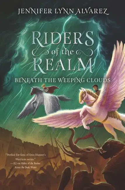 Riders of the Realm: Beneath the Weeping Clouds - Hardcover