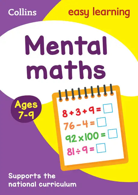 Mental Maths Ages 7-9: Prepare for School with Easy Home Learning - Paperback