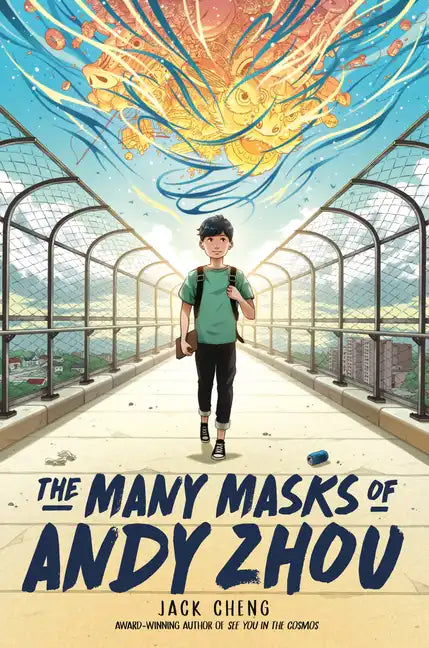 The Many Masks of Andy Zhou - Hardcover