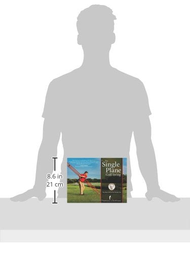 The Single Plane Golf Swing: Play Better Golf the Moe Norman