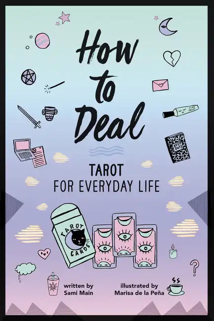 How to Deal: Tarot for Everyday Life - Paperback