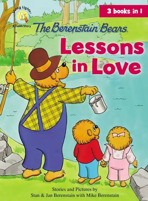 The Berenstain Bears Lessons in Love - Hardcover