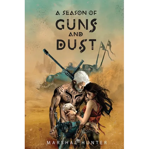A Season of Guns and Dust - Paperback