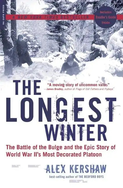 The Longest Winter: The Battle of the Bulge and the Epic Story of World War II's Most Decorated Platoon - Paperback