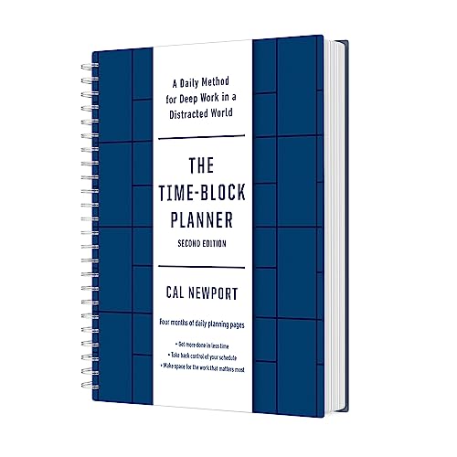 The Time-Block Planner (Second Edition): A Daily Method for