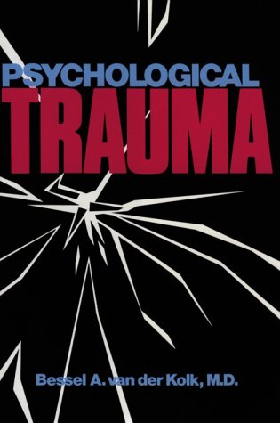 Psychological Trauma by Van Der Kolk, Bessel A.
