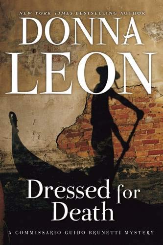 Dressed for Death: A Commissario Guido Brunetti Mystery (The