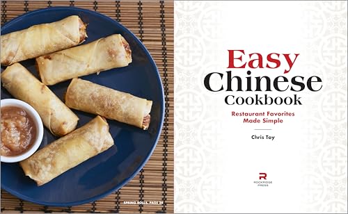Easy Chinese Cookbook: Restaurant Favorites Made Simple by T