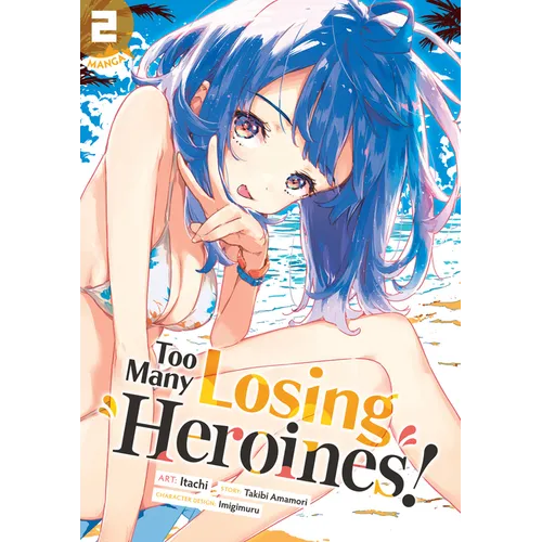 Too Many Losing Heroines! (Manga) Vol. 2 - Paperback