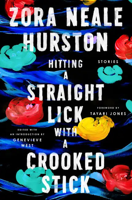Hitting a Straight Lick with a Crooked Stick: Stories from the Harlem Renaissance - Hardcover