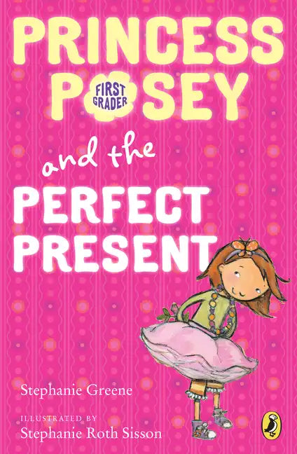 Princess Posey and the Perfect Present: Book 2 - Paperback