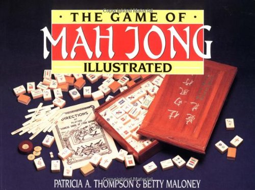 The Game of Mah Jong Illustrated by Thompson, Patricia A.