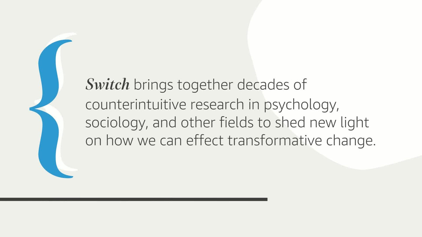 Switch: How to Change Things When Change Is Hard by Heath, C