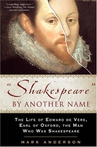 Shakespeare by Another Name: The Life of Edward De Vere, Ear