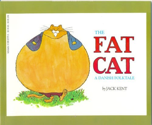 The Fat Cat: A Danish Folktale by Kent, Jack
