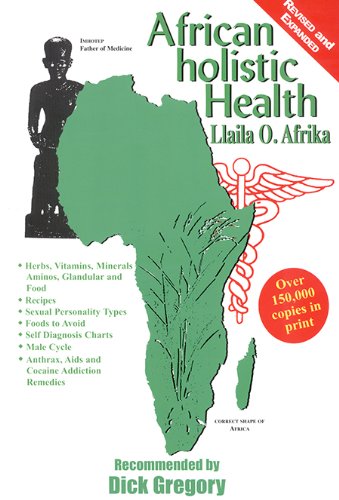 African Holistic Health: Disease Remedies, Wholistic Sex Law
