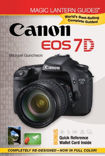 Magic Lantern Guides: Canon EOS 7D by Guncheon, Michael