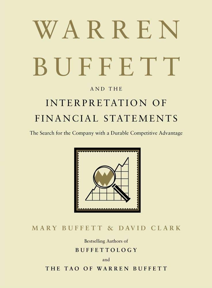 Warren Buffett and the Interpretation of Financial Statement