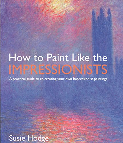 How to Paint Like the Impressionists: A Practical Guide to R