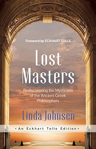 Lost Masters: Rediscovering the Mysticism of the Ancient Gre