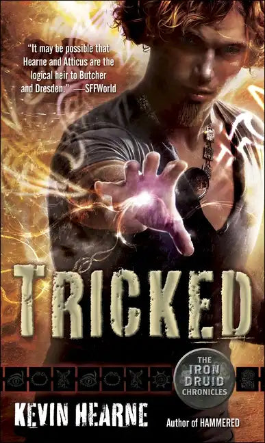 Tricked: The Iron Druid Chronicles, Book Four - Paperback