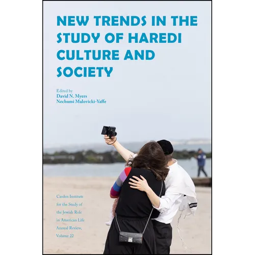 New Trends in the Study of Haredi Culture and Society - Hardcover