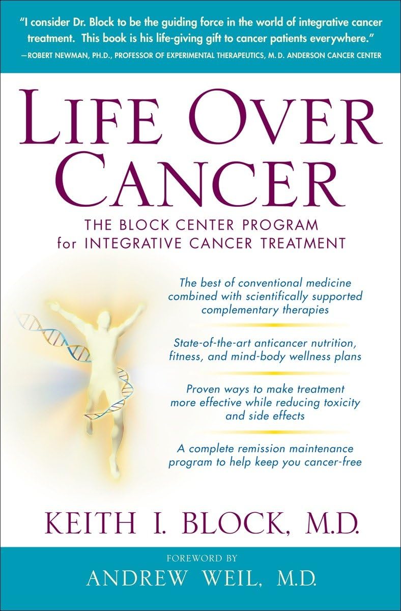 Life Over Cancer: The Block Center Program for Integrative C