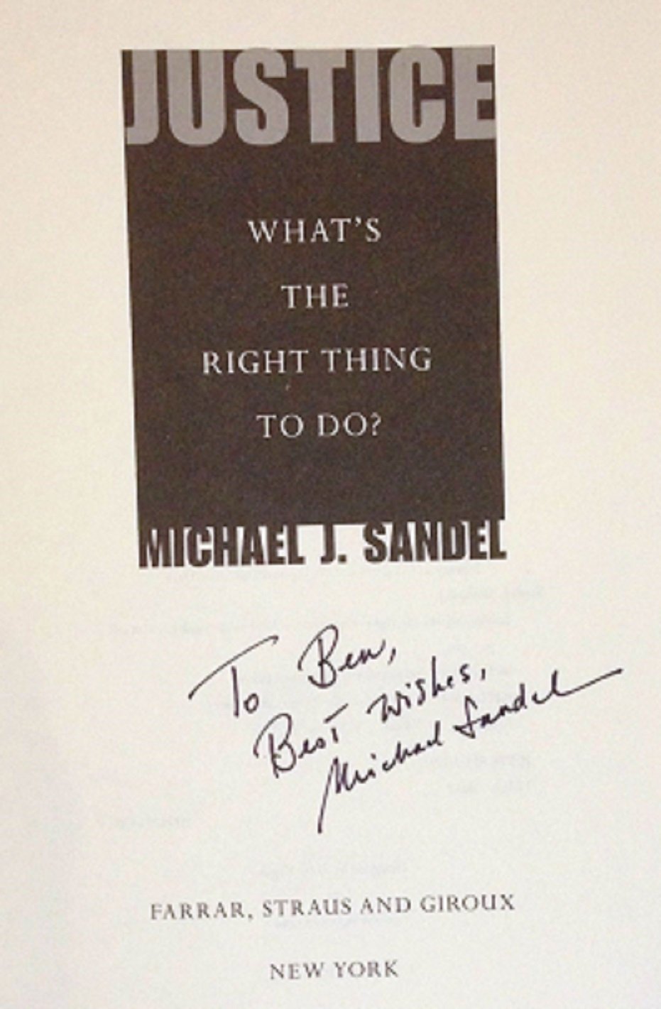 Justice: Whats the Right Thing to Do? by Sandel, Michael J.