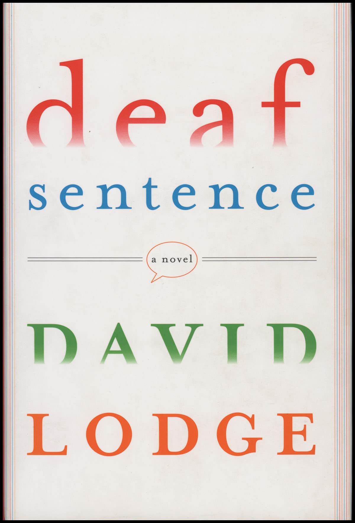 Deaf Sentence: A Novel by Lodge, David