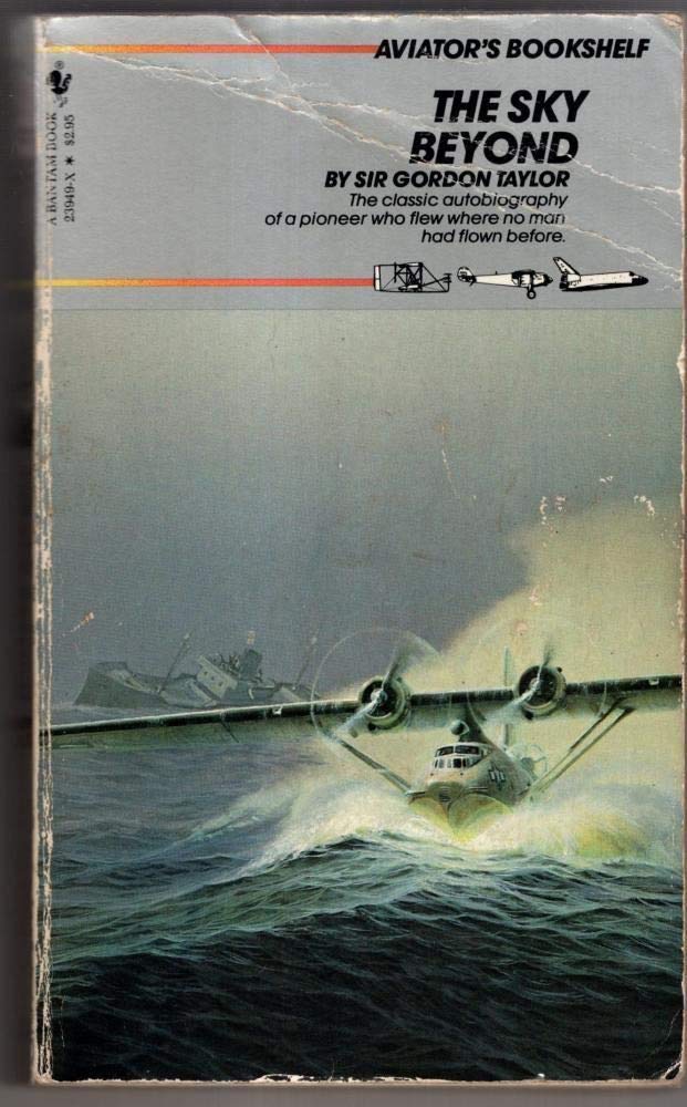 The Sky Beyond (Air and Space) by Taylor, Gordon
