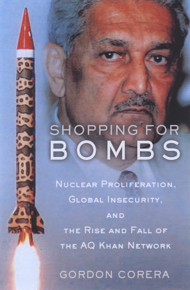 Shopping for Bombs: Nuclear Proliferation, Global Insecurity