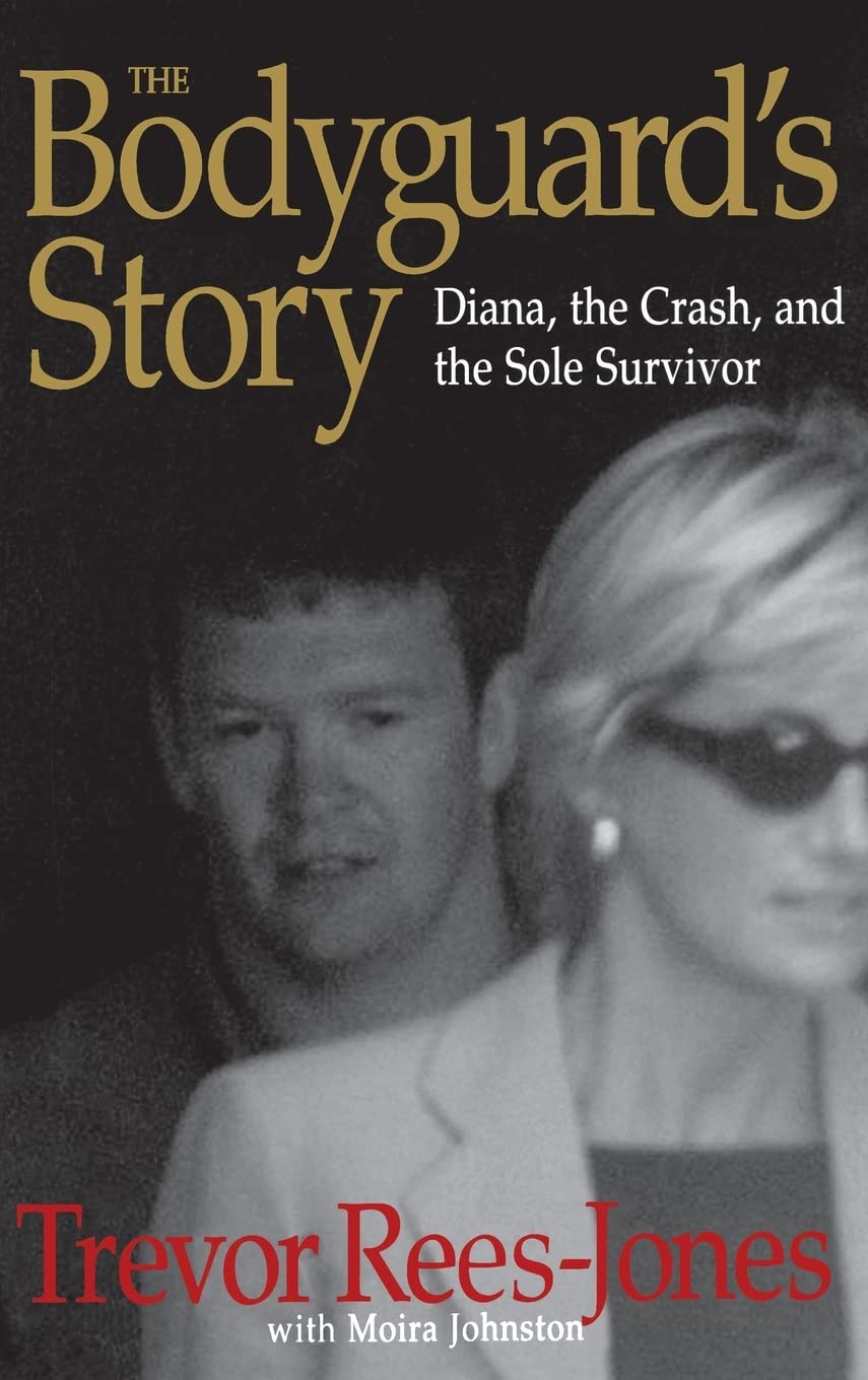 The Bodyguard's Story: Diana, the Crash, and the Sole Surviv