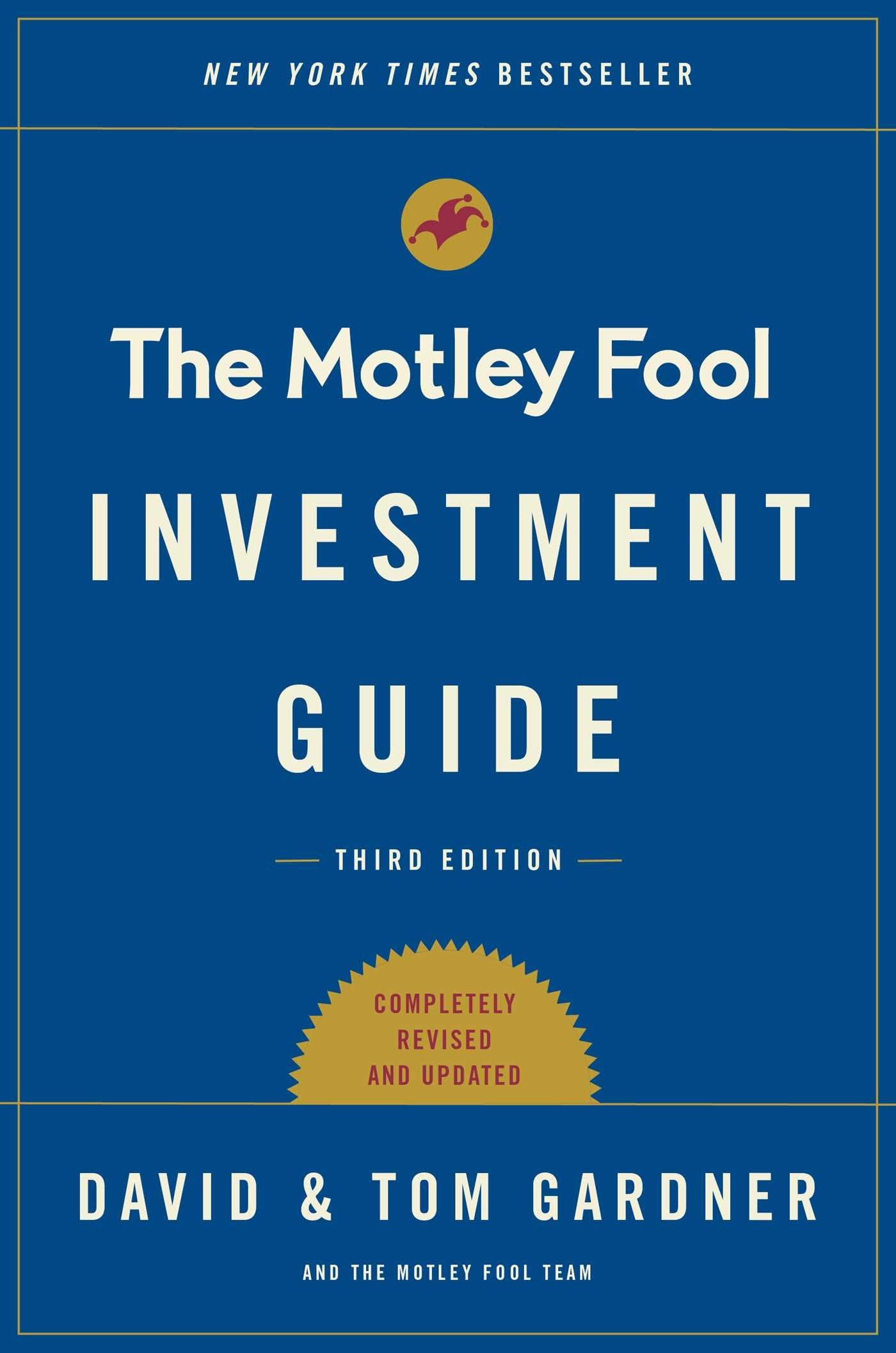 The Motley Fool Investment Guide: Third Edition: How the Foo