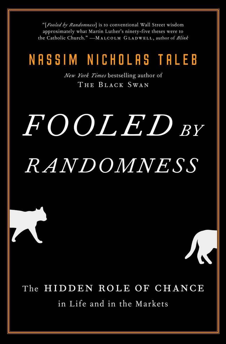 Fooled by Randomness: The Hidden Role of Chance in Life and