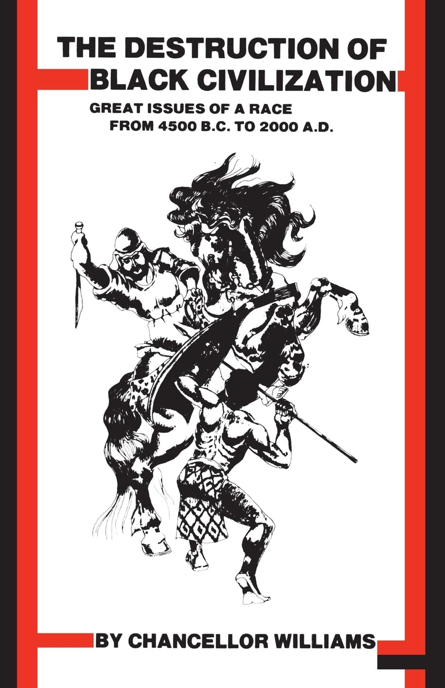 Destruction of Black Civilization: Great Issues of a Race fr