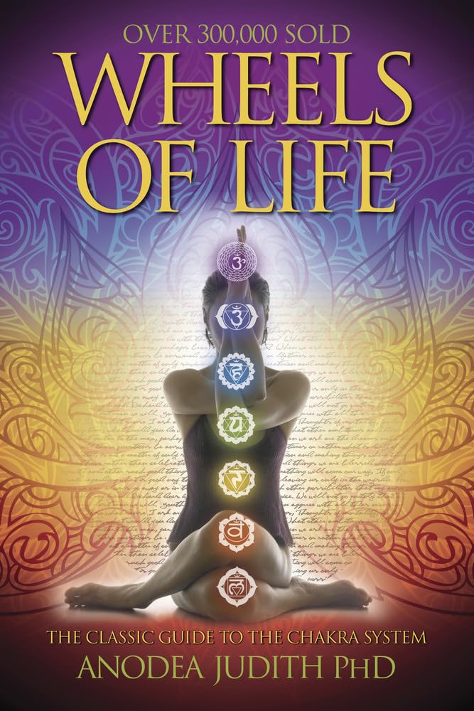 Wheels of Life: A User's Guide to the Chakra System (Llewell