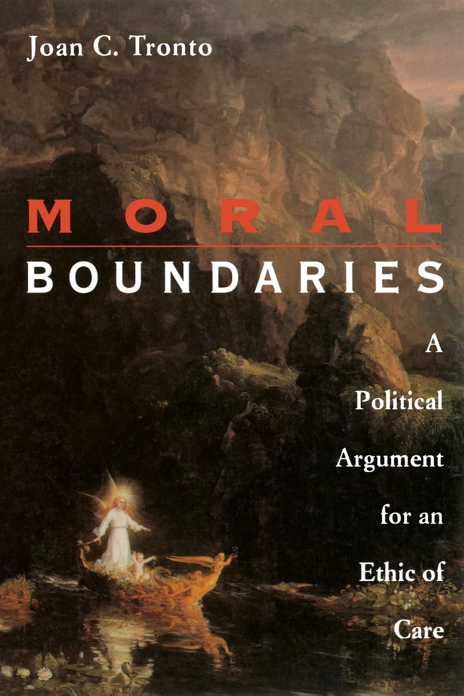 Moral Boundaries by Tronto, Joan