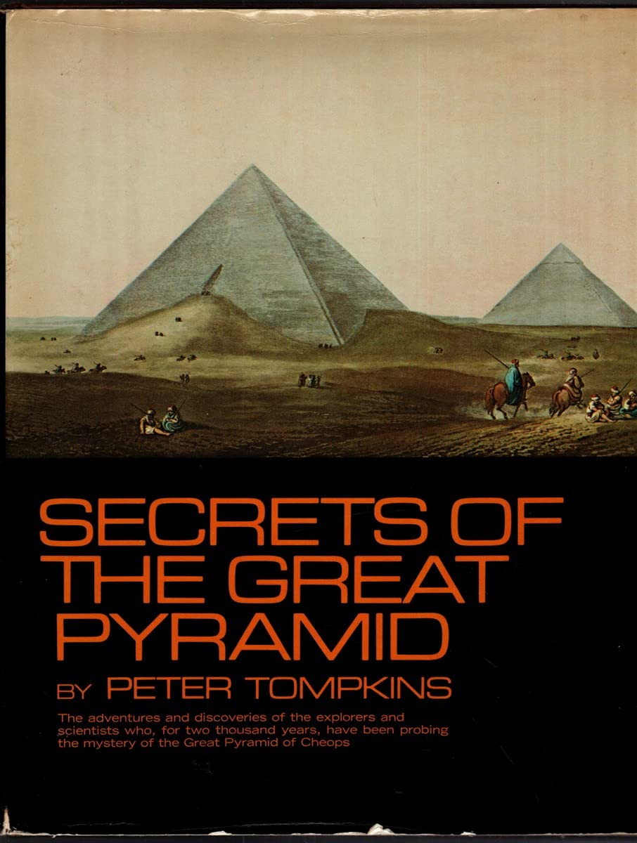 Secrets of the Great Pyramid. by Peter Tompkins
