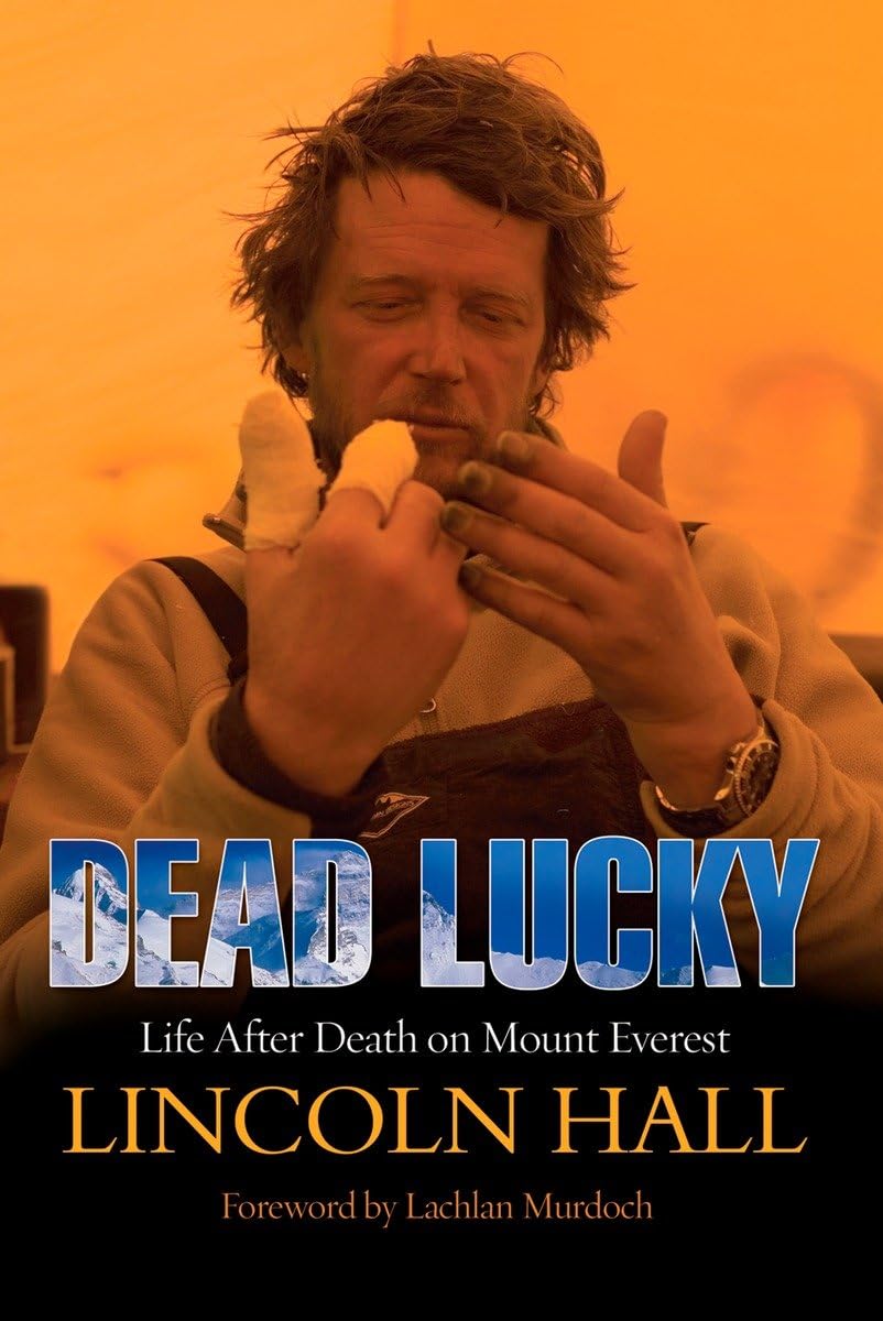 Dead Lucky: Life After Death on Mount Everest by Hall, Linco