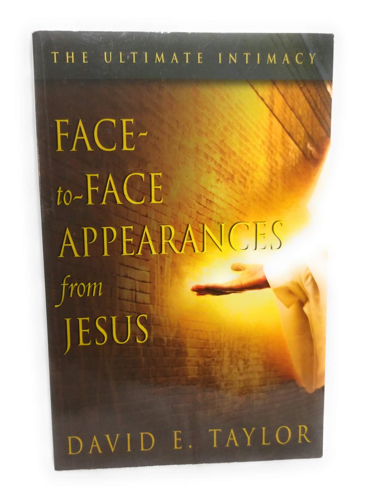 Face-to-Face Appearances from Jesus: The Ultimate Intimacy b