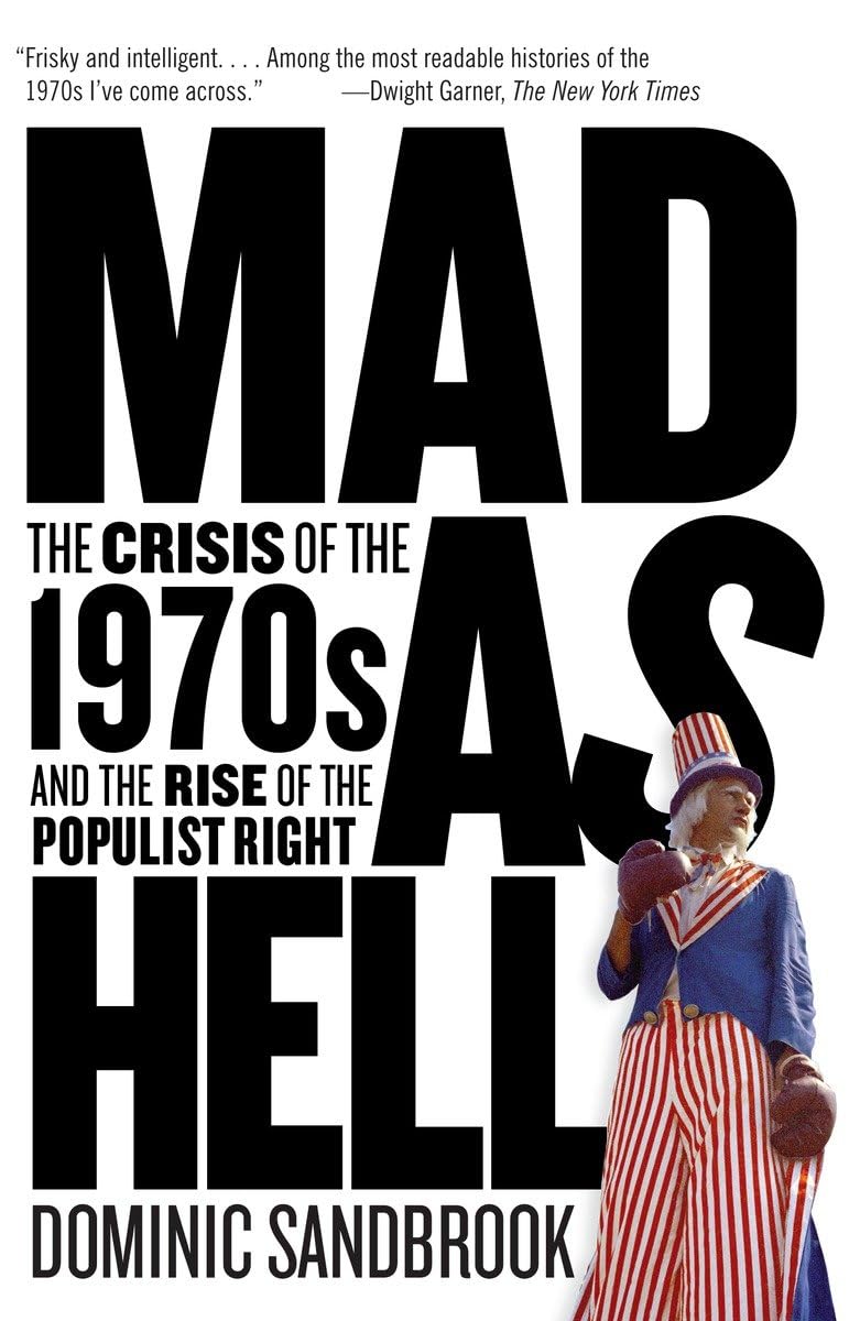 Mad as Hell: The Crisis of the 1970s and the Rise of the Pop