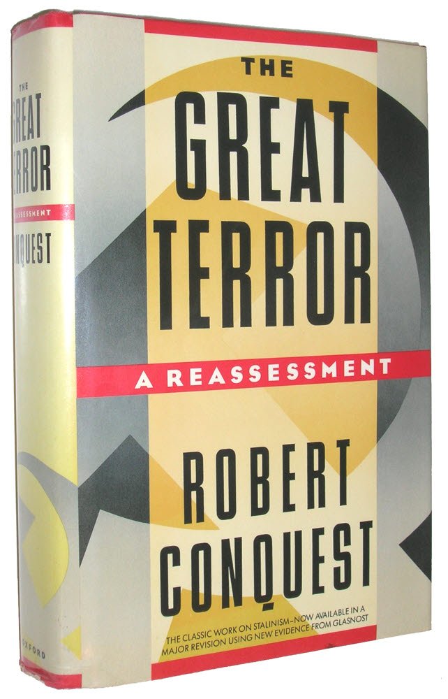 The Great Terror: A Reassessment by Conquest, Robert