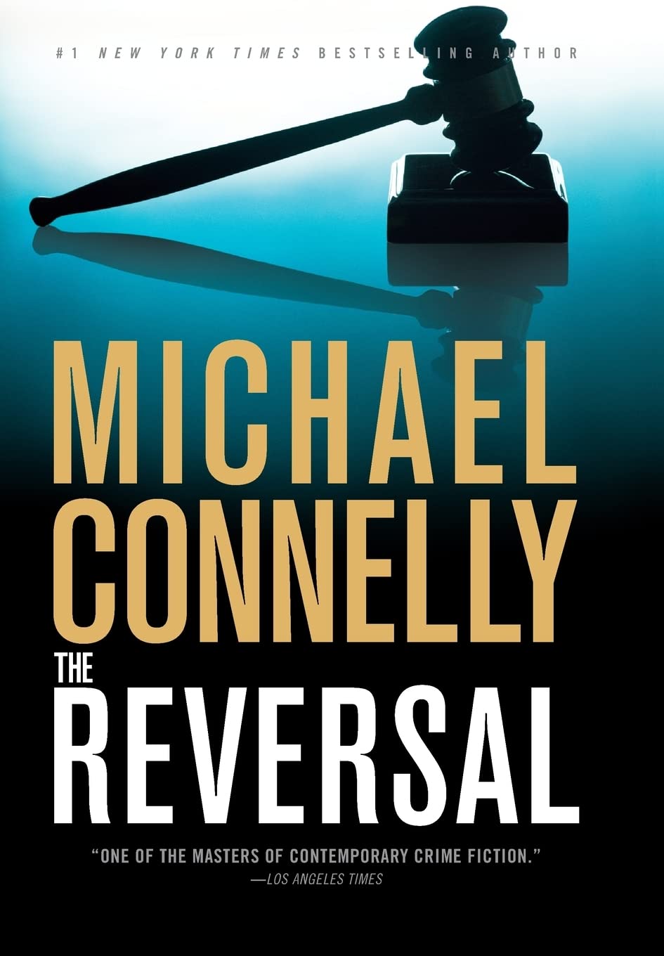 The Reversal (A Lincoln Lawyer Novel, 3) by Connelly, Michae