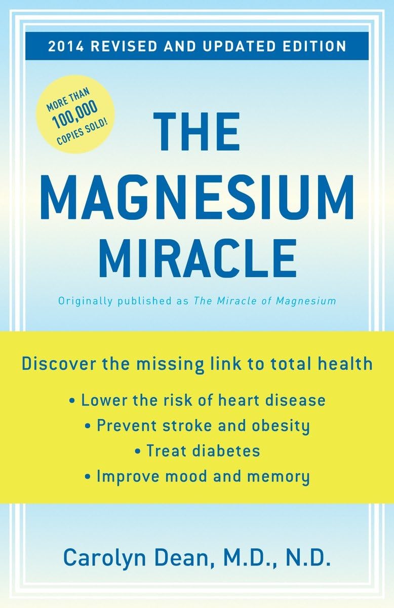 The Magnesium Miracle (Revised and Updated Edition) by Carol