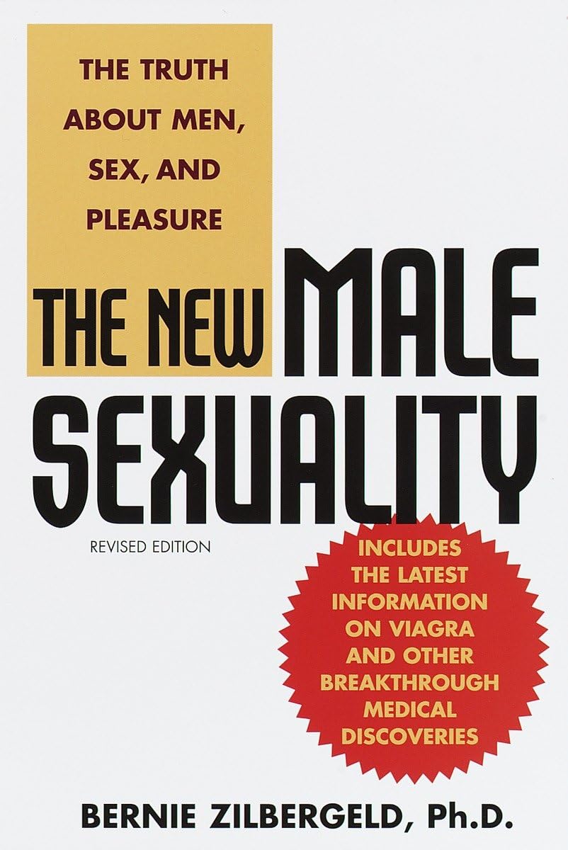 The New Male Sexuality, Revised Edition by Zilbergeld, Berni