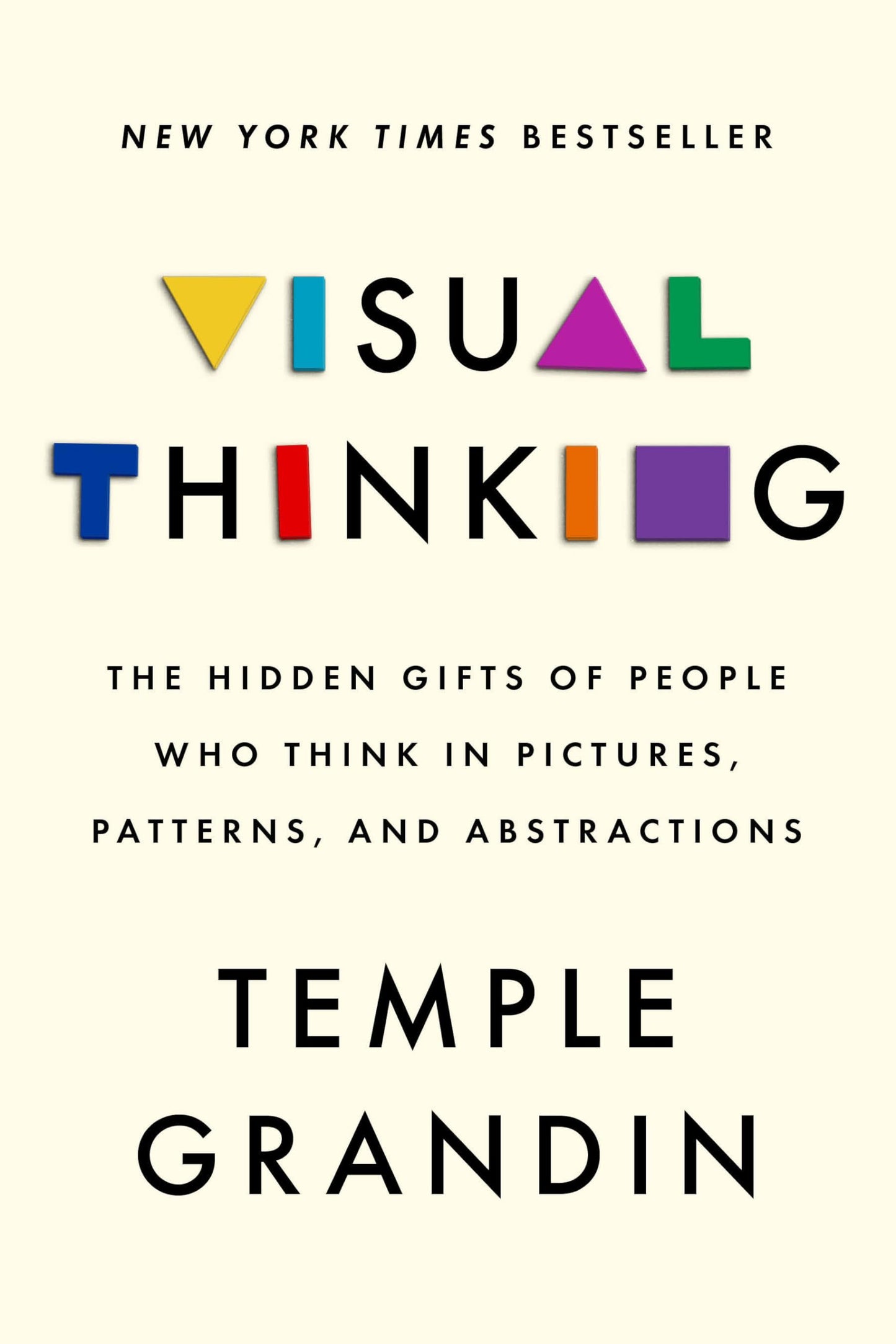 Visual Thinking: The Hidden Gifts of People Who Think in Pic