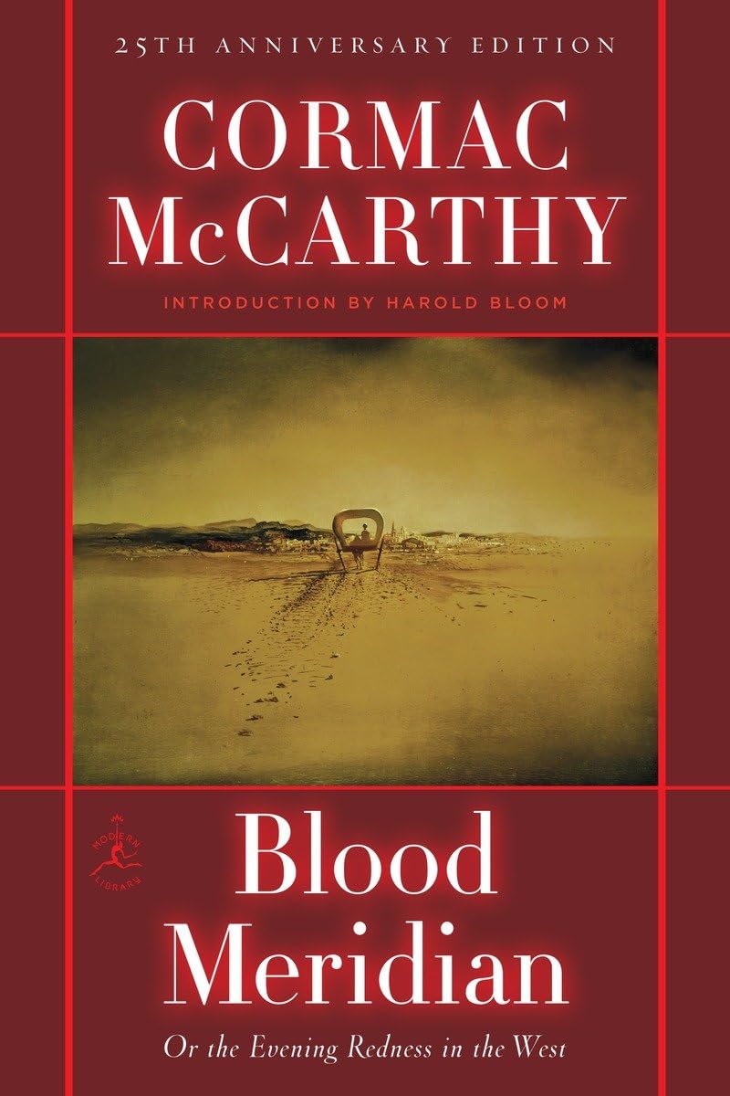 Blood Meridian: Or the Evening Redness in the West (Modern L