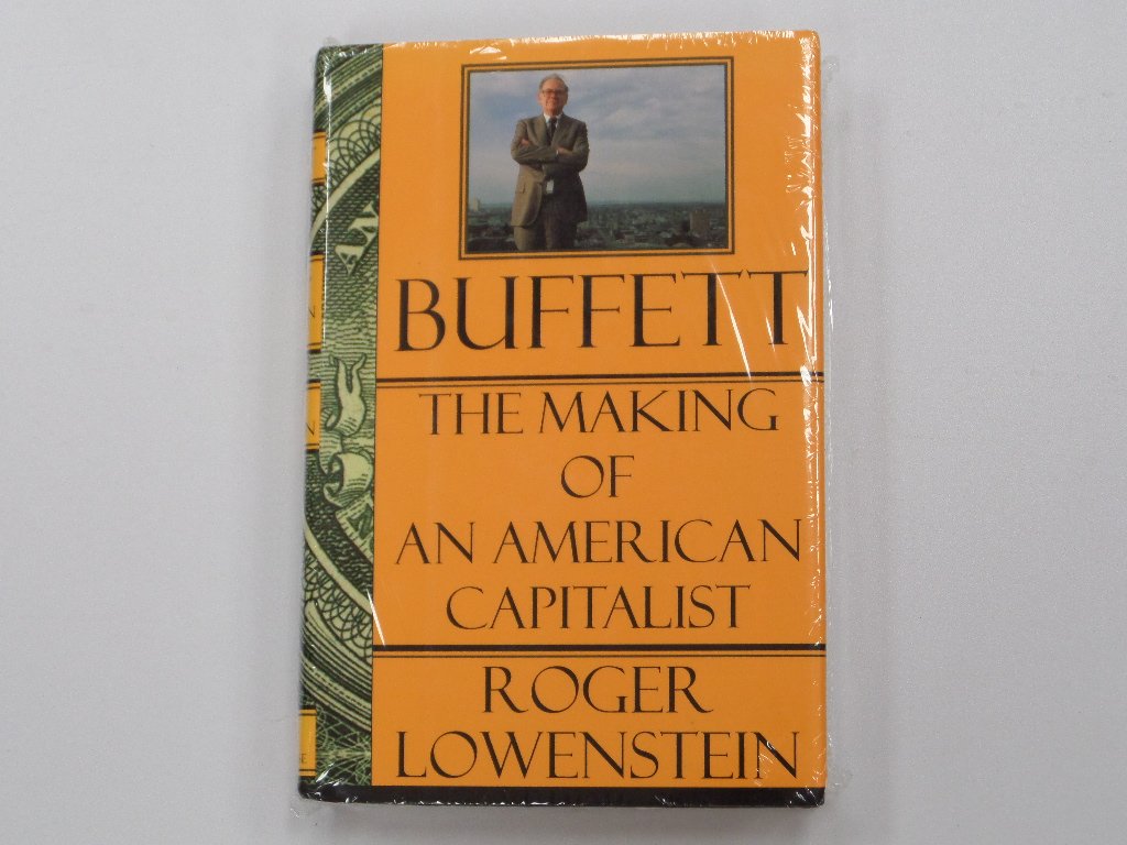 Buffett: The Making of an American Capitalist by Lowenstein,